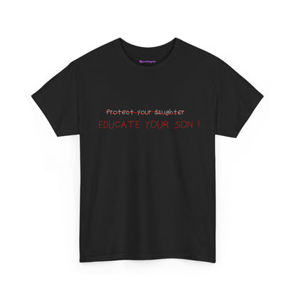 Educate Your Son T-Shirt