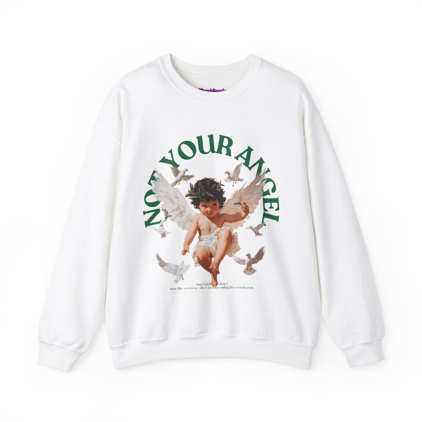 Not Your Angel  Sweatshirt