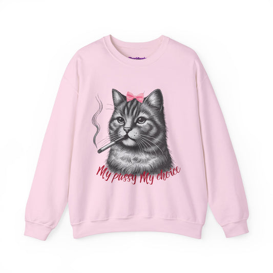 My Puxxy My Choice Crewneck Sweatshirt