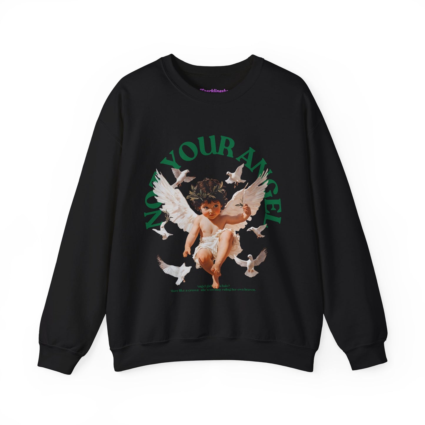 Not Your Angel  Sweatshirt