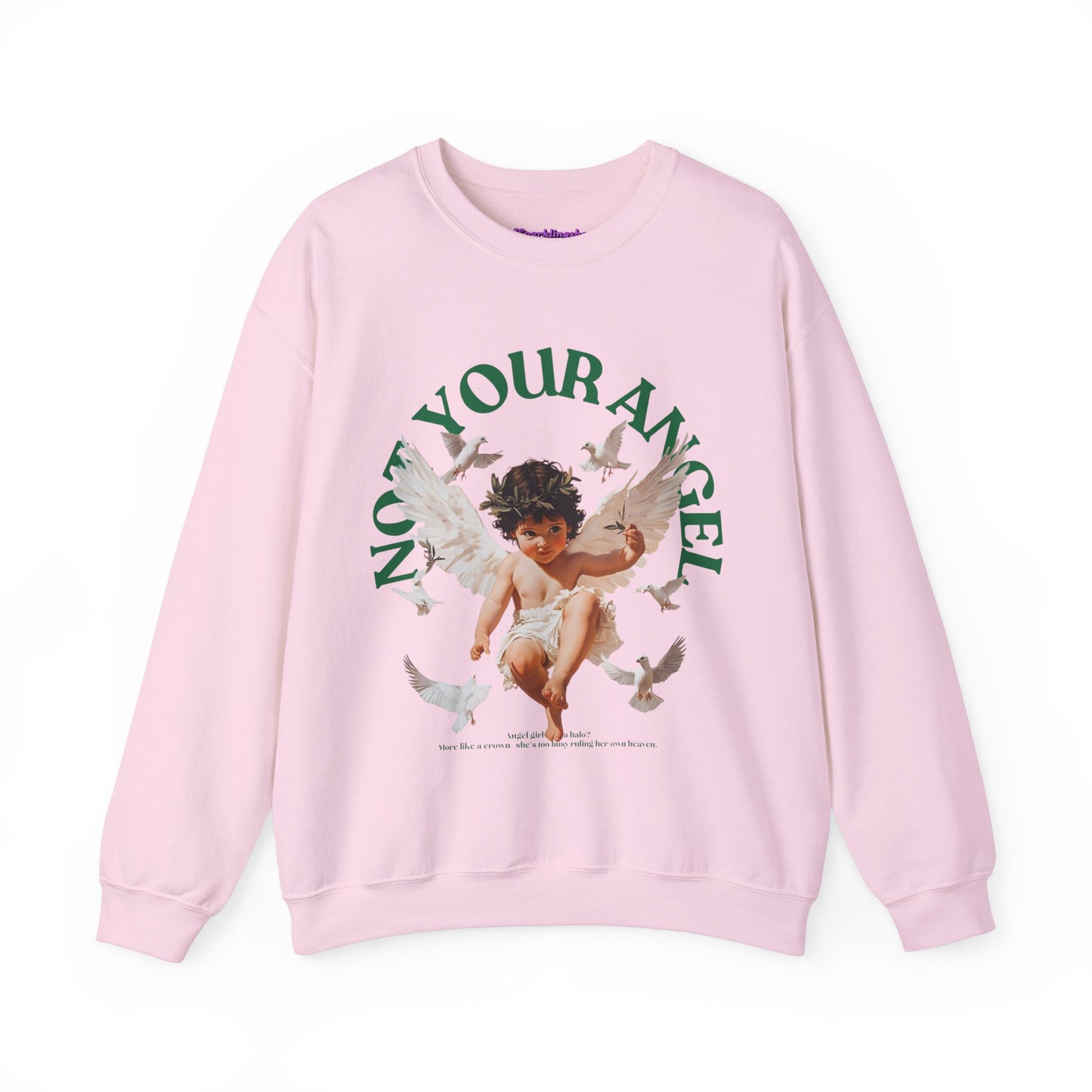 Not Your Angel  Sweatshirt