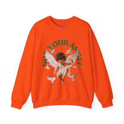 Not Your Angel  Sweatshirt